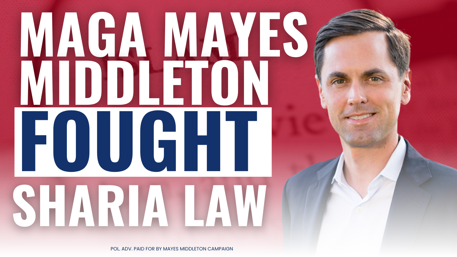 Mayes Middleton is Fighting to Keep Sharia Law Out of Texas